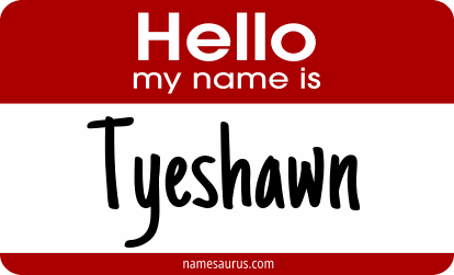 Hello my name is Tyeshawn png download