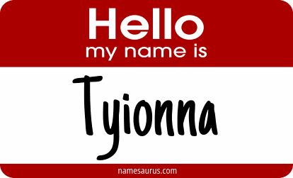 Hello my name is Tyionna png download