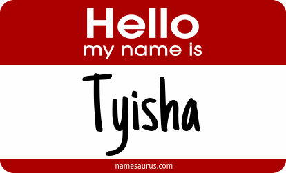 Hello my name is Tyisha png download