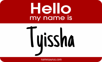 Hello my name is Tyissha png download