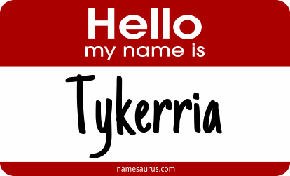 Hello my name is Tykerria png download