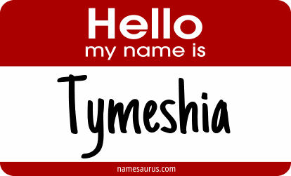 Hello my name is Tymeshia png download