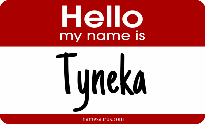 Hello my name is Tyneka png download