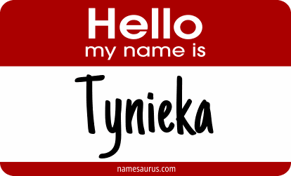 Hello my name is Tynieka png download
