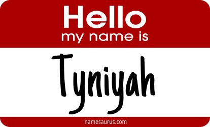 Hello my name is Tyniyah png download