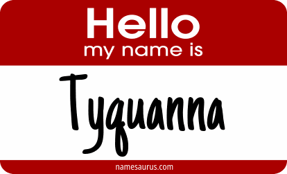 Hello my name is Tyquanna png download