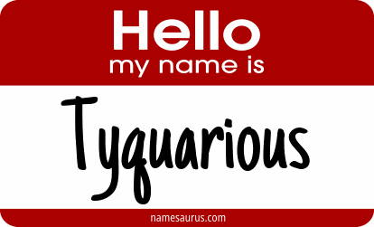 Hello my name is Tyquarious png download