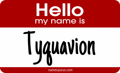 Hello my name is Tyquavion png download