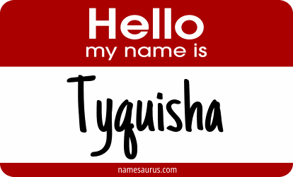 Hello my name is Tyquisha png download