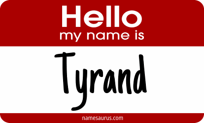 Hello my name is Tyrand png download