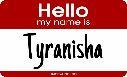 Hello my name is Tyranisha png download