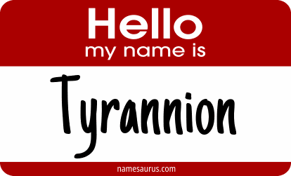 Hello my name is Tyrannion png download
