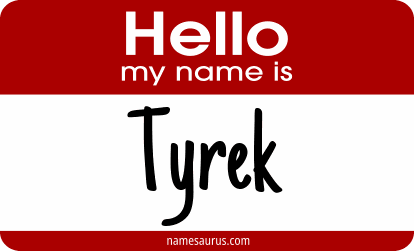 Hello my name is Tyrek png download