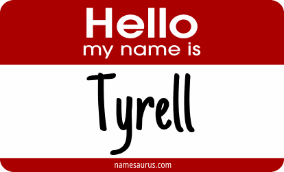 Hello my name is Tyrell png download