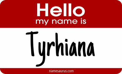 Hello my name is Tyrhiana png download
