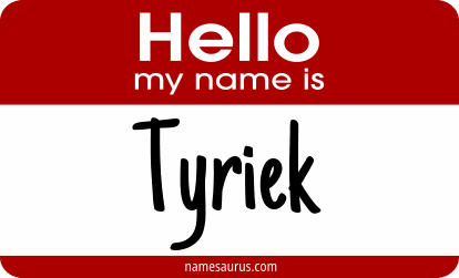 Hello my name is Tyriek png download