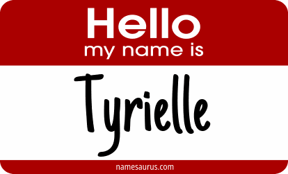 Hello my name is Tyrielle png download