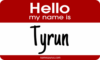 Hello my name is Tyrun png download