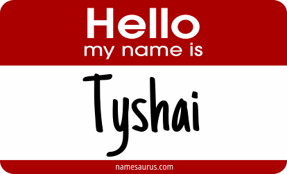Hello my name is Tyshai png download