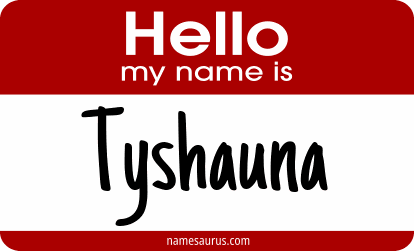 Hello my name is Tyshauna png download