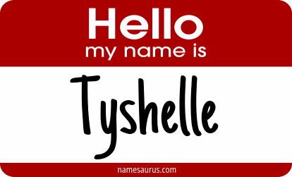 Hello my name is Tyshelle png download