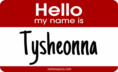 Hello my name is Tysheonna png download