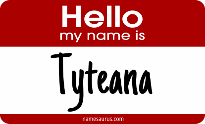 Hello my name is Tyteana png download