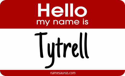 Hello my name is Tytrell png download