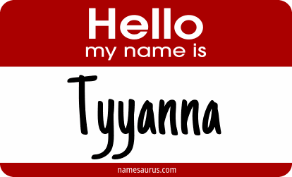 Hello my name is Tyyanna png download