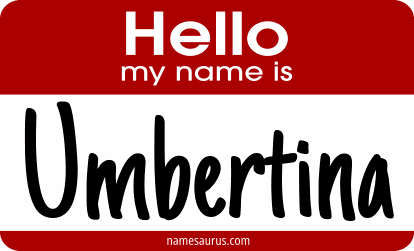 Hello my name is Umbertina png download