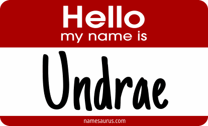 Hello my name is Undrae png download