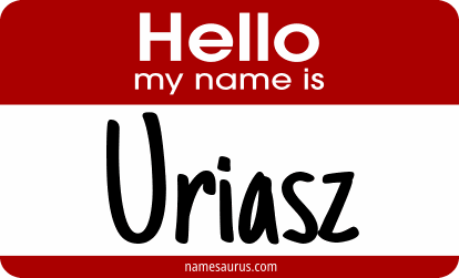 Hello my name is Uriasz png download