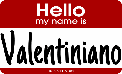 Hello my name is Valentiniano png download