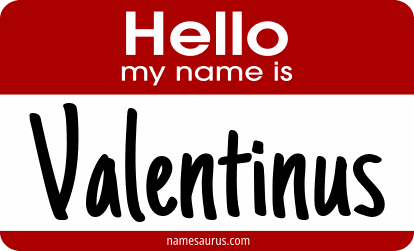 Hello my name is Valentinus png download