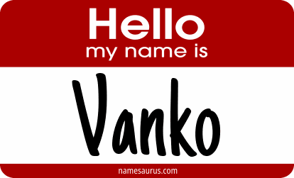Hello my name is Vanko png download