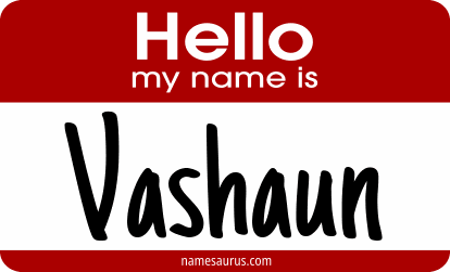 Hello my name is Vashaun png download