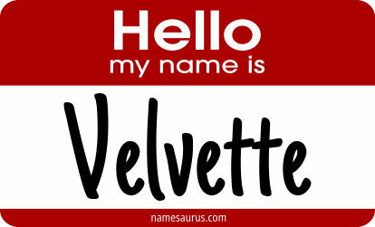 Hello my name is Velvette png download
