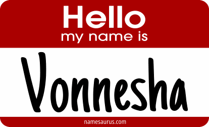 Hello my name is Vonnesha png download
