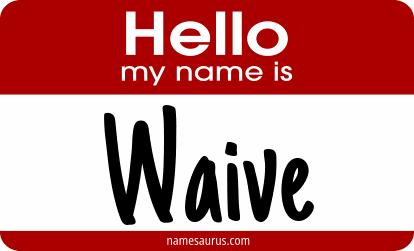 Hello my name is Waive png download