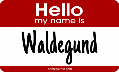 Hello my name is Waldegund png download
