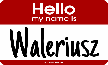 Hello my name is Waleriusz png download