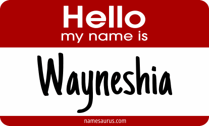 Hello my name is Wayneshia png download