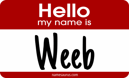 Hello my name is Weeb png download