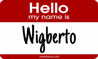 Hello my name is Wigberto png download