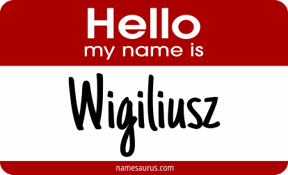 Hello my name is Wigiliusz png download