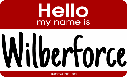 Hello my name is Wilberforce png download