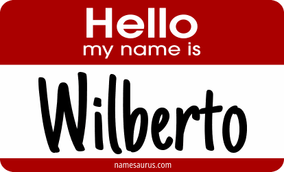 Hello my name is Wilberto png download