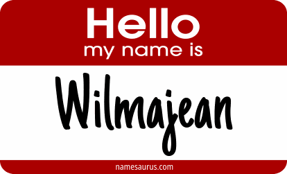 Hello my name is Wilmajean png download