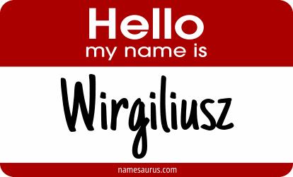 Hello my name is Wirgiliusz png download