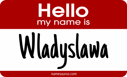 Hello my name is Wladyslawa png download